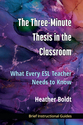 Cover image for 'The Three Minute Thesis in the Classroom'