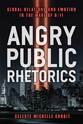 Cover image for 'Angry Public Rhetorics'