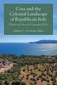 Cover image for 'Cosa and the Colonial Landscape of Republican Italy (Third and Second Centuries BCE)'