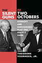 Cover image for 'The Silent Guns of Two Octobers'