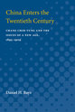 Cover image for 'China Enters the Twentieth Century'