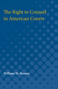 Cover image for 'The Right to Counsel in American Courts'