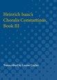 Cover image for 'Heinrich Isaac's Choralis Constantinus, Book III'