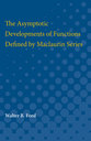 Cover image for 'The Asymptotic Developments of Functions Defined by Maclaurin Series'