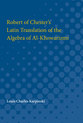 Cover image for 'Robert of Chester's Latin Translation of the Algebra of Al-Khowarizmi'