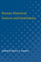 Cover image for 'Roman Historical Sources and Institutions'
