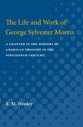 Cover image for 'The Life and Work of George Sylvester Morris'