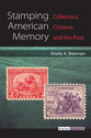 Cover image for 'Stamping American Memory'