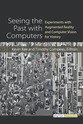 Cover image for 'Seeing the Past with Computers'