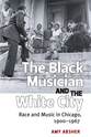 Cover image for 'The Black Musician and the White City'