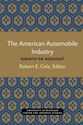 Cover image for 'The American Automobile Industry'