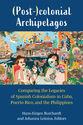 Cover image for '(Post-)colonial Archipelagos'