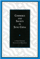 Cover image for 'Commerce and Society in Sung China'