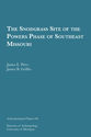 Cover image for 'The Snodgrass Site of the Powers Phase of Southeast Missouri'