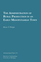 Cover image for 'The Administration of Rural Production in an Early Mesopotamian Town'