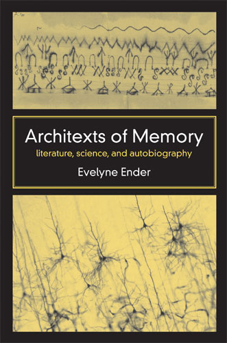 Architexts of Memory: Literature, Science, and Autobiography Cover art