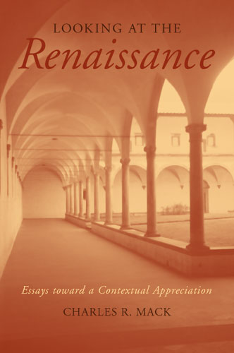 Essays toward a Contextual Appreciation Looking at the Renaissance