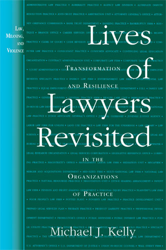 Lives of Lawyers Revisited