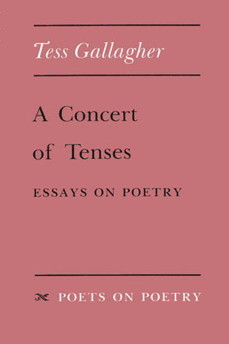 Cover of A Concert of Tenses - Essays on Poetry