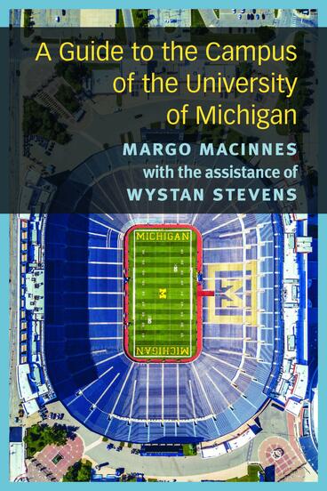 Cover of A Guide to the Campus of the University of Michigan