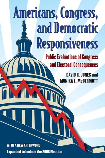 Cover of Americans, Congress, and Democratic Responsiveness - Public Evaluations of Congress and Electoral Consequences