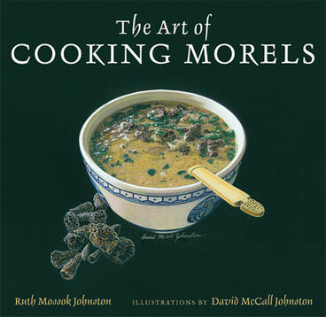Cover of The Art of Cooking Morels