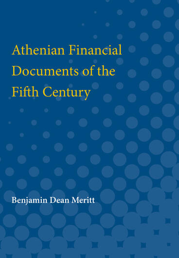 Cover of Athenian Financial Documents of the Fifth Century