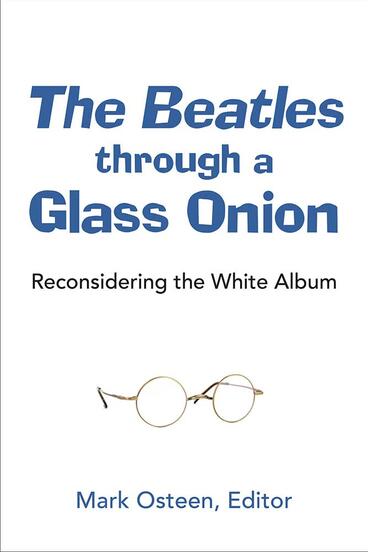Cover of The Beatles through a Glass Onion - Reconsidering the White Album