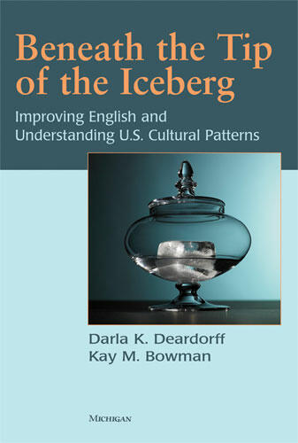 Cover of Beneath the Tip of the Iceberg - Improving English and Understanding of U.S. Cultural Patterns
