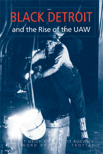 Cover of Black Detroit and the Rise of the UAW