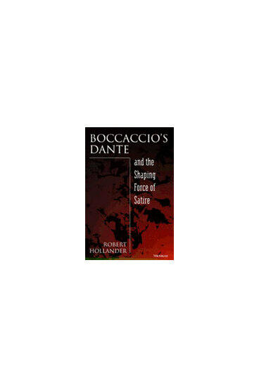 Cover of Boccaccio's Dante and the Shaping Force of Satire