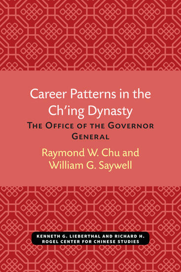 Cover of Career Patterns in the Ch’ing Dynasty - The Office of the Governor General