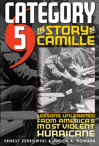 Cover of Category 5 - The Story of Camille, Lessons Unlearned from America's Most Violent Hurricane
