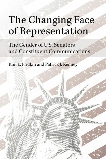 Cover of The Changing Face of Representation - The Gender of U.S. Senators and Constituent Communications