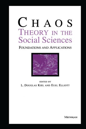 Cover of Chaos Theory in the Social Sciences - Foundations and Applications