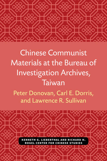 Cover of Chinese Communist Materials at the Bureau of Investigation Archives, Taiwan