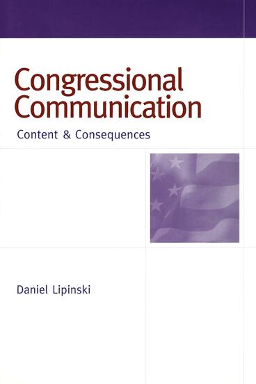 Cover of Congressional Communication - Content and Consequences