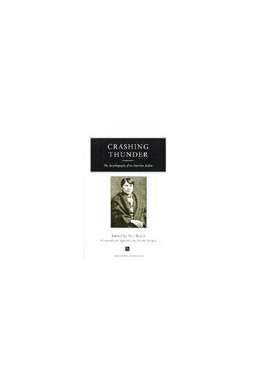 Cover of Crashing Thunder - The Autobiography of an American Indian