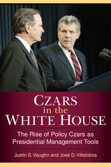 Cover of Czars in the White House - The Rise of Policy Czars as Presidential Management Tools
