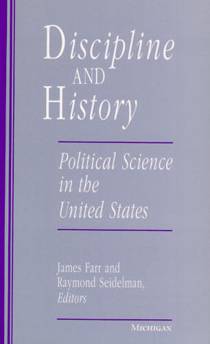 Cover of Discipline and History - Political Science in the United States
