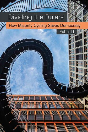 Cover of Dividing the Rulers - How Majority Cycling Saves Democracy