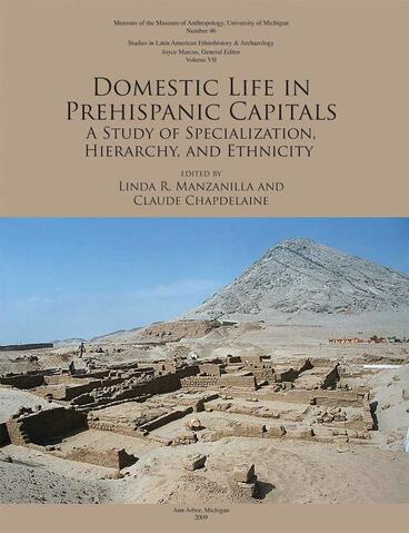 Cover of Domestic Life in Prehispanic Capitals - A Study of Specialization, Hierarchy, and Ethnicity