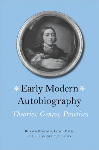 Cover of Early Modern Autobiography - Theories, Genres, Practices