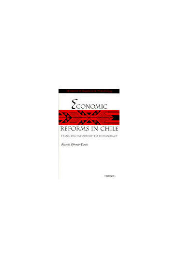 Cover of Economic Reforms in Chile - From Dictatorship to Democracy