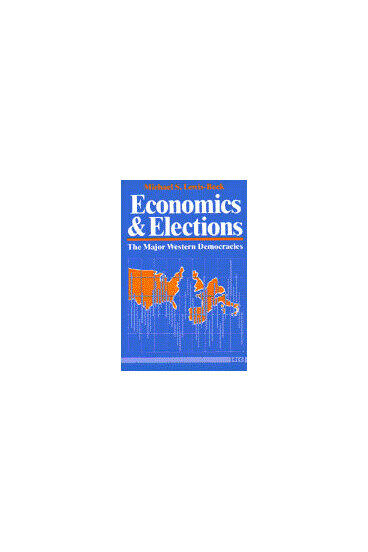 Cover of Economics and Elections - The Major Western Democracies
