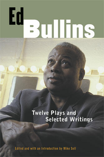 Cover of Ed Bullins - Twelve Plays and Selected Writings