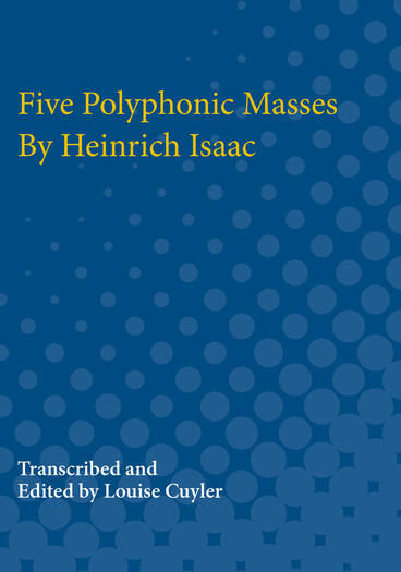 Cover of Five Polyphonic Masses By Heinrich Isaac
