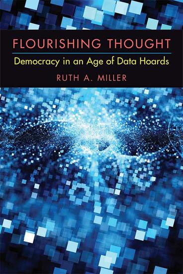 Cover of Flourishing Thought - Democracy in an Age of Data Hoards