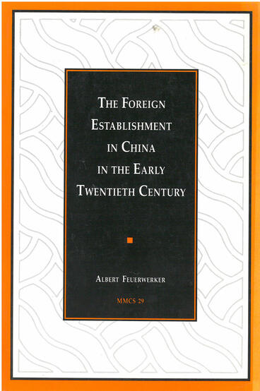 Cover of The Foreign Establishment in China in the Early Twentieth Century