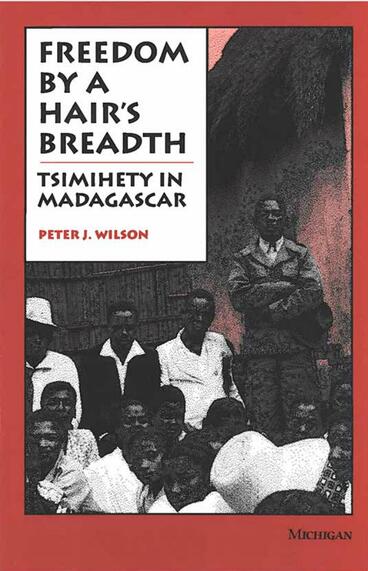 Cover of Freedom by a Hair's Breadth - Tsimihety in Madagascar
